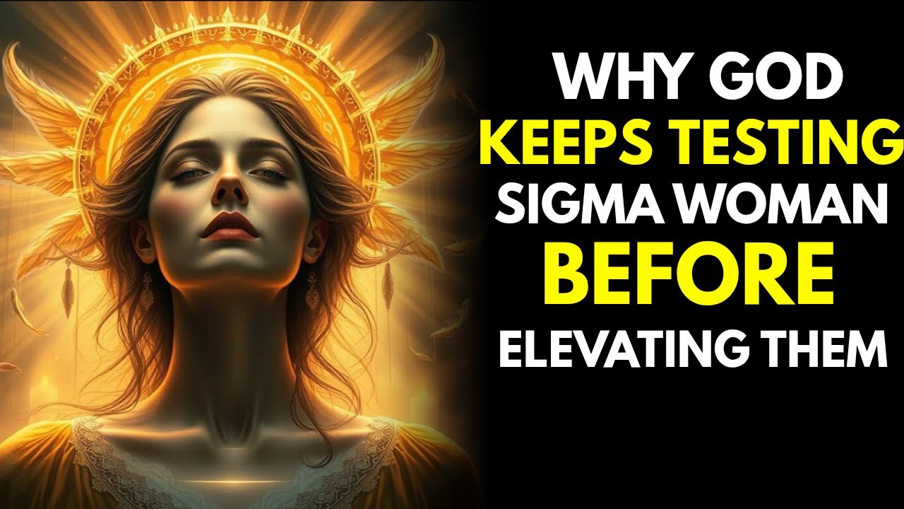 Why God Keeps Testing Sigma Women Before Elevating Them?