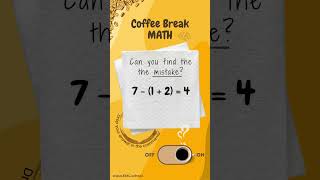 Can You Find the Mistake? | Coffee Break Math Puzzle  #mathpuzzle #maths