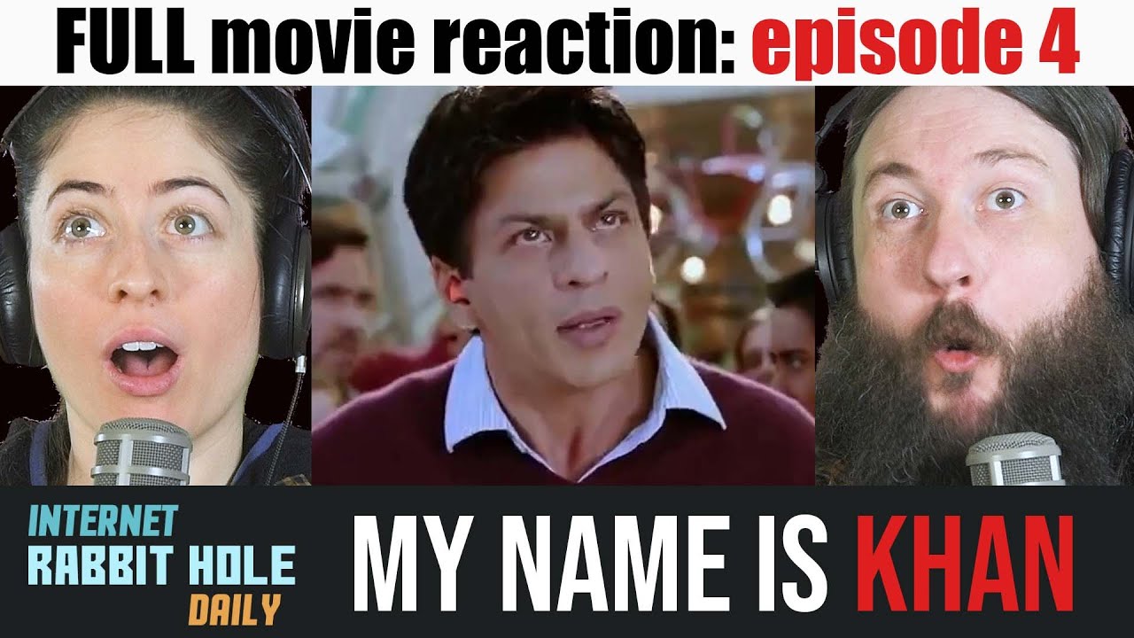 My name is Khan full movie reaction part 4 irh