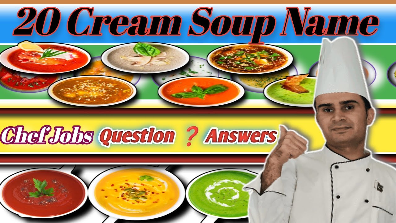 Cream Soup Name // 20 Cream Soup // Authentic Cream Soup Name // Irfan