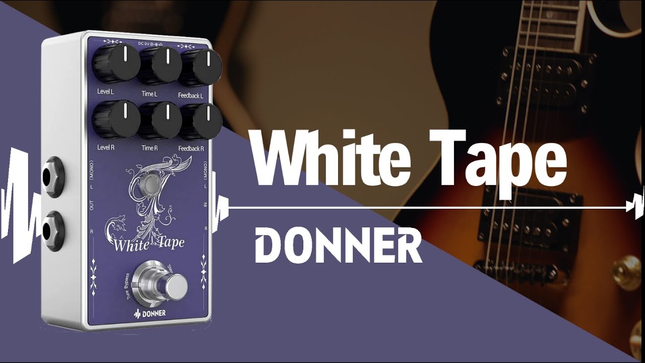 White Tape Stereo Tape Delay Pedal丨Donner Effect Pedals Demo丨Donner