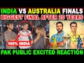 INDIA🇮🇳 VS AUSTRALIA🇦🇺 BIGGEST FINAL AFTER 20 YEARS | WORLD CUP 2023 | PAK PUBLIC REACTION