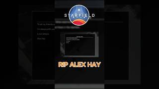 Starfield Secrets: RIP Alex Hay #starfield #gaming #fyp #alexinstarfield #bethesda #fallout #skyrim