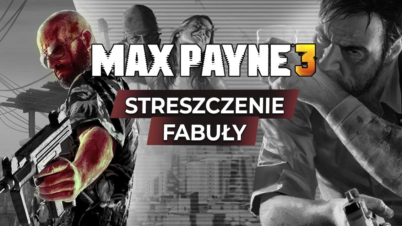 Max Payne 3 - Streszczenie fabuły