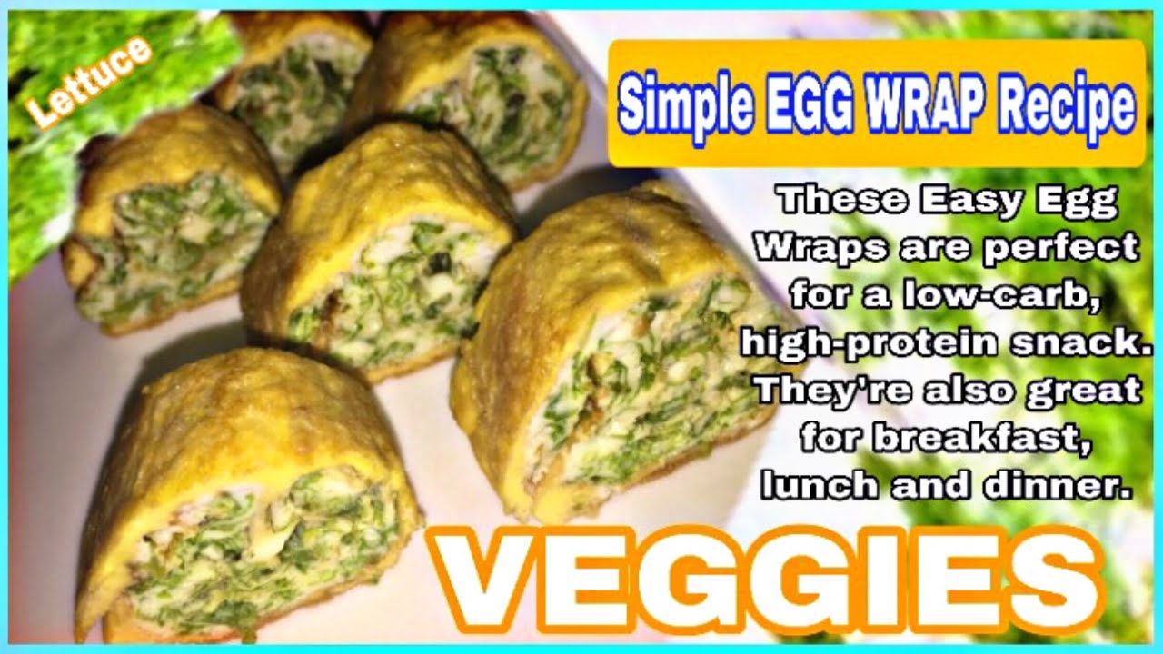 Simple Egg Wraps RecipeVeggies YouTube