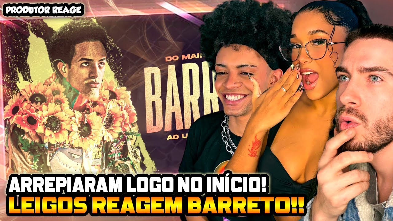 (ARREPIARAM) LEIGOS REAGE BARRETO, do MAINSTREAM ao UNDERGROUND! (REACT)