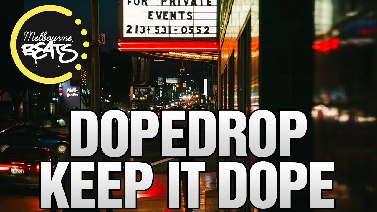 DOPEDROP - Keep It Dope [Release]
