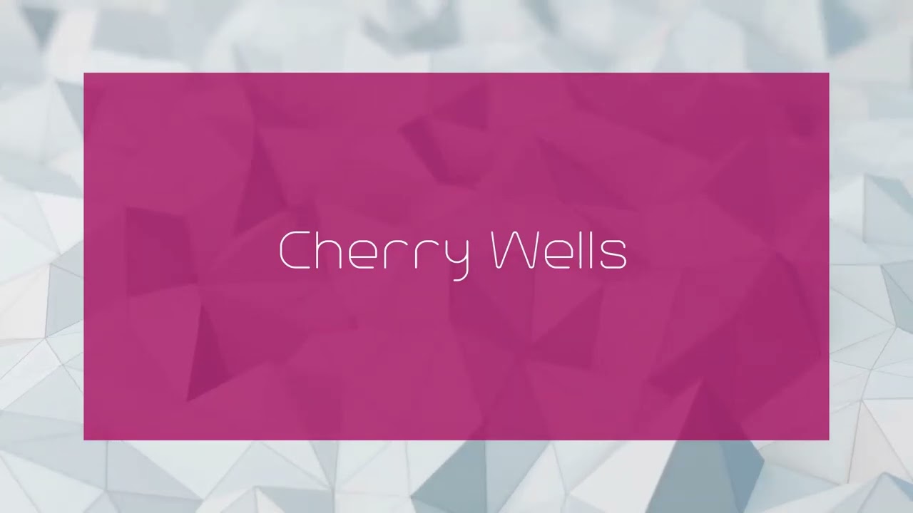 Cherry Wells - appearance