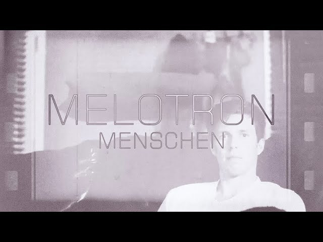 Melotron - Menschen