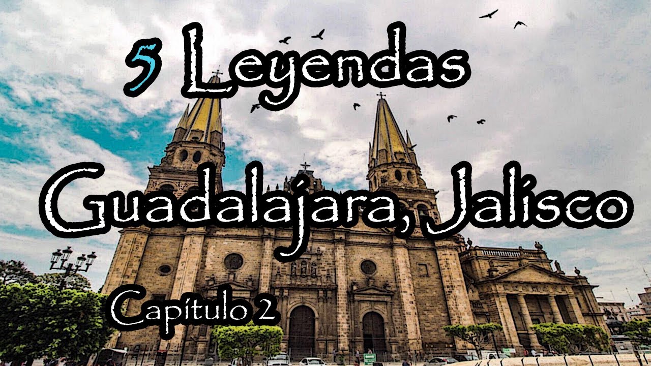 Leyendas Mexicanas De Guadalajara Mortho