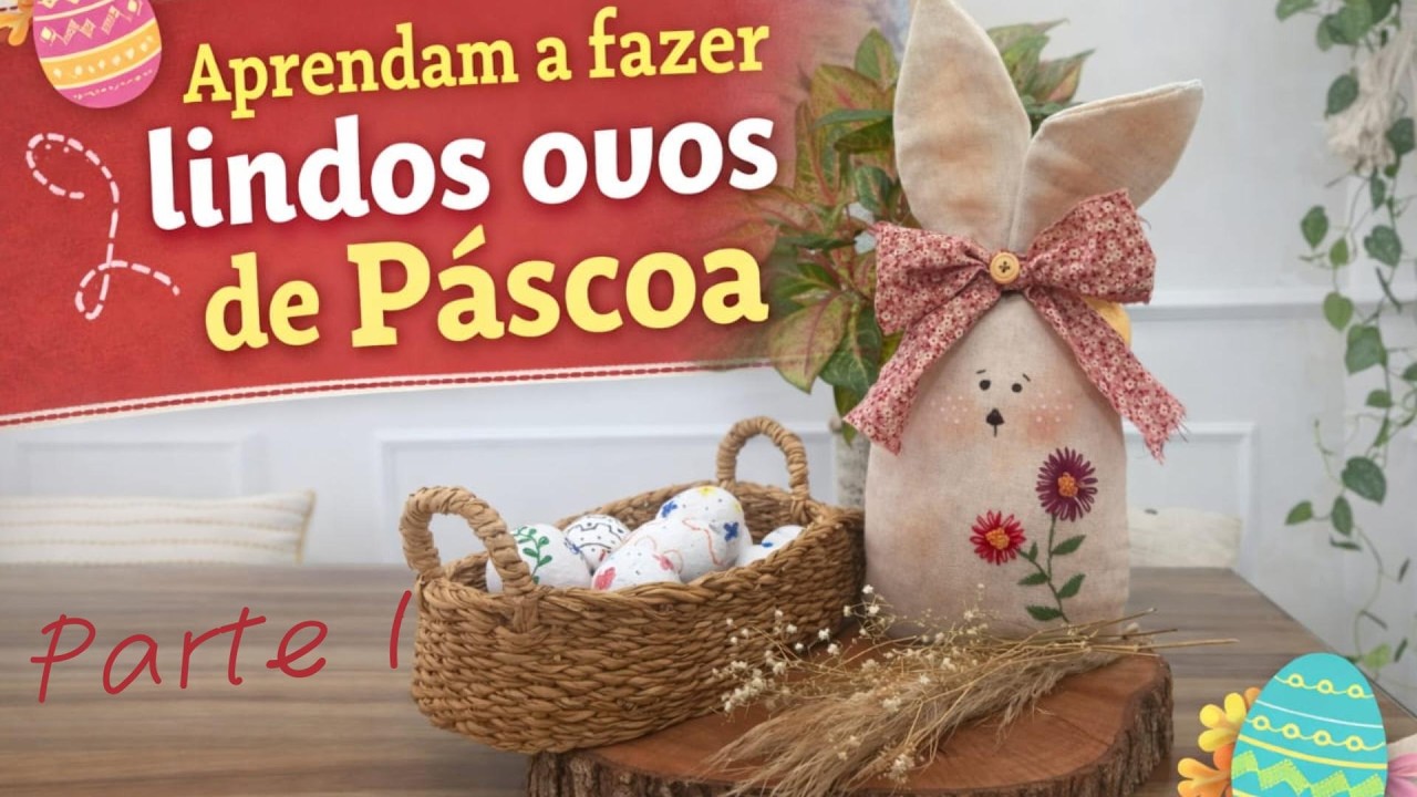 Encante na Páscoa com esses Ovos Decorativos | Passo a Passo Fácil - Parte 1