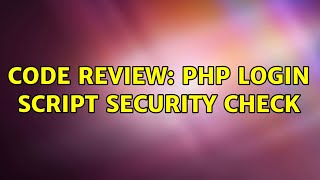 Code Review: PHP login script security check