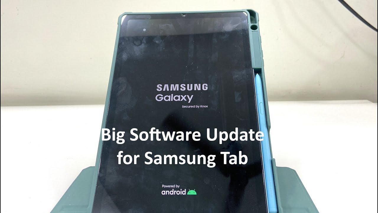 Tablet Software Update Big Software Update for Samsung Tablet (2024) - YouTube
