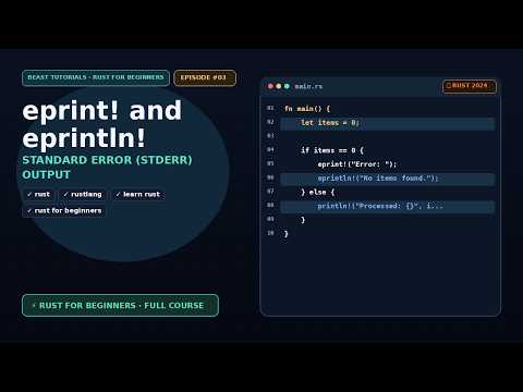 Rust for Beginners #3: eprint! & eprintln! (Standard Error vs Standard Output)