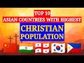 Top 10 Asian Countries With Highest Christian Population
