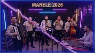 ❤️ Manele 2026 Colaj Nou 🔥 Hituri Pe Care Le Vei Asculta NON STOP