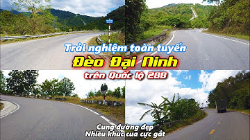 Trải Nghiệm ĐÈO ĐẠI NINH Nhiều Khúc Cua Cực Gắt Trên Quốc Lộc 28B đi Đà Lạt Nhanh Nhất