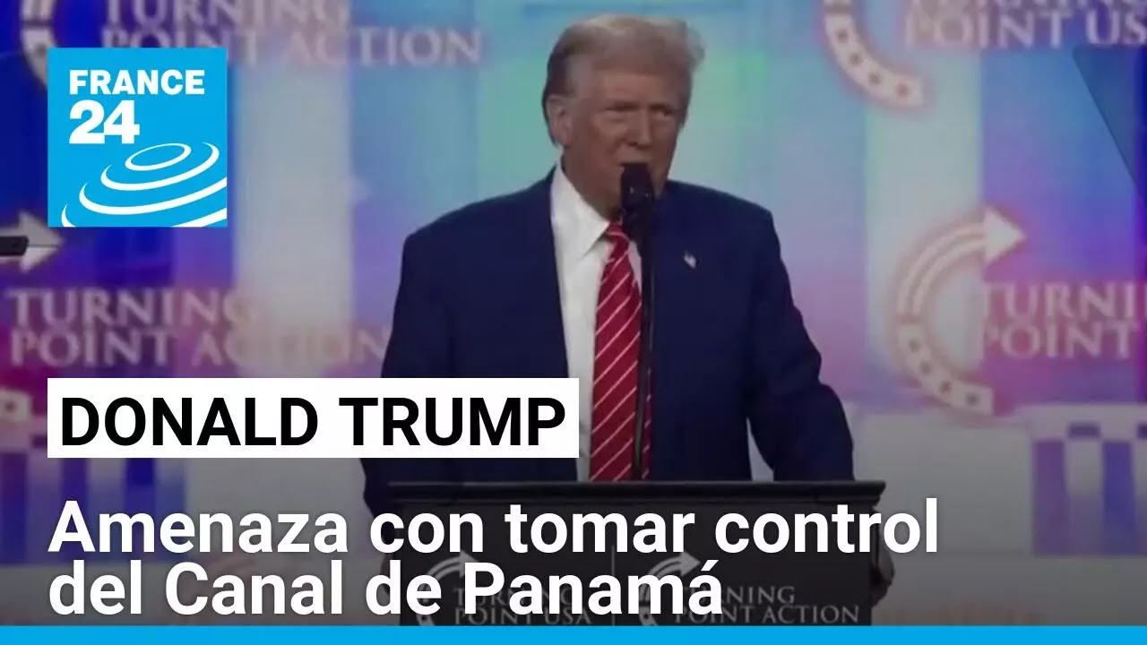Trump buscaría el control del Canal de Panamá si las tarifas no son disminuidas para Estados Unidos