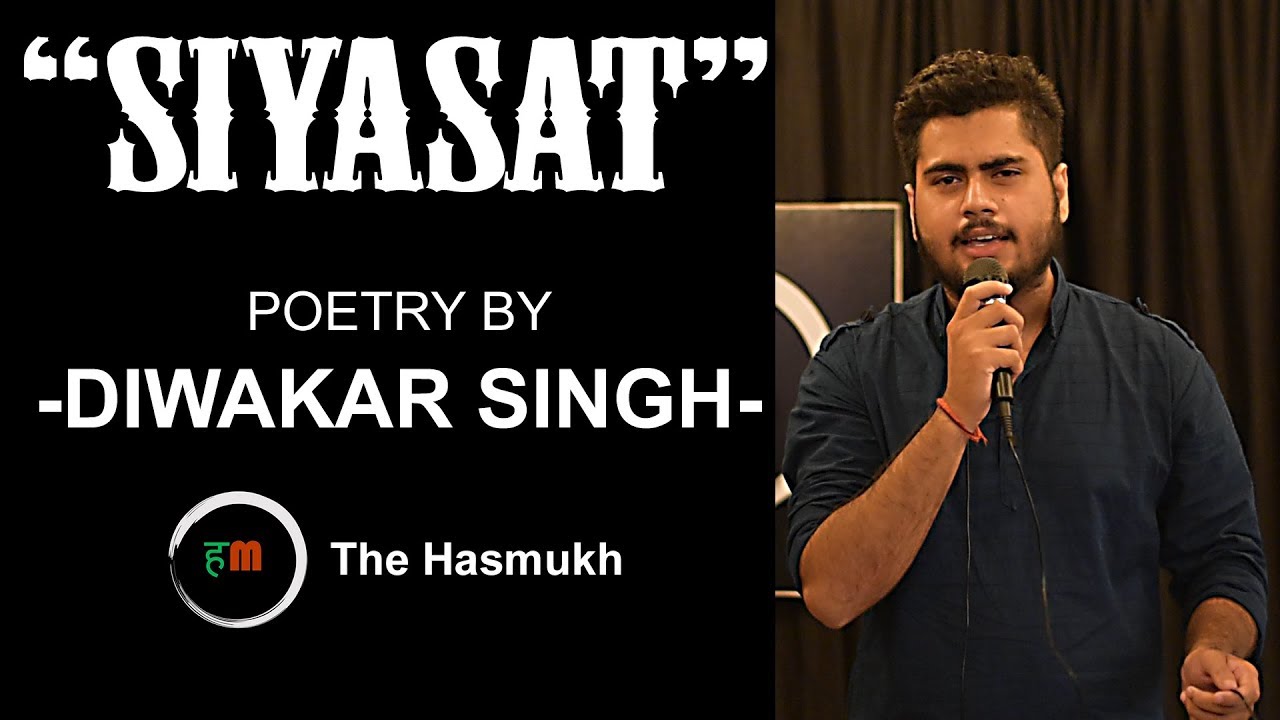 SIYASAT | A poetry on current situation of country | Diwakar Singh | The Hasmukh