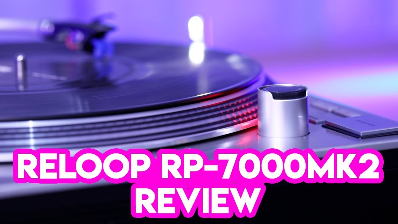 Reloop RP-7000MK2 Turntable Review - Digital DJ Tips