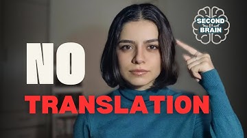 How to Think in Another Language Without Translating: Build Your Second Brain