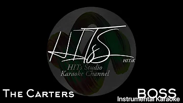 The Carters | BOSS • Instrumental Karaoke