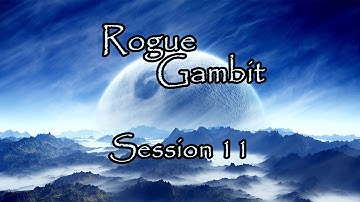 Rogue Gambit - Stars Without Number Campaign - Session 11