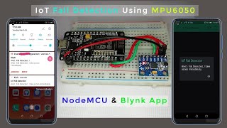 IoT Fall detection using MPU6050 NodeMCU ESP8266 and Blynk App