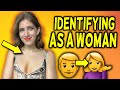 Identifying as a woman 