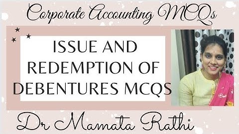 Corporate Accounting MCQs।Issue and Redemption of Debentures MCQs।Dr Mamata Rathi। B.com SY MCQs