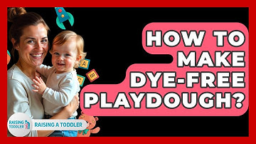 How To Make Dye-Free Playdough? - Raising A Toddler