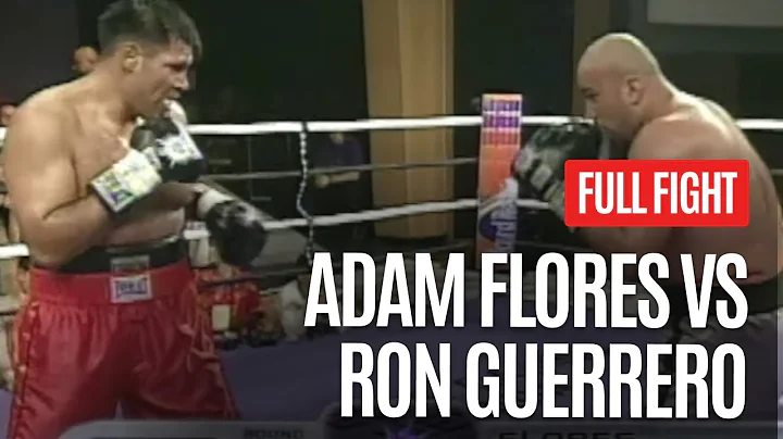 THUNDERBOX! ADAM FLORES VS RON GUERRERO FULL FIGHT