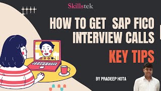 How to get Job Interview Calls for SAP FICO Jobs? - Proven Tips & Mistakes To Avoid - Pradeep Hota