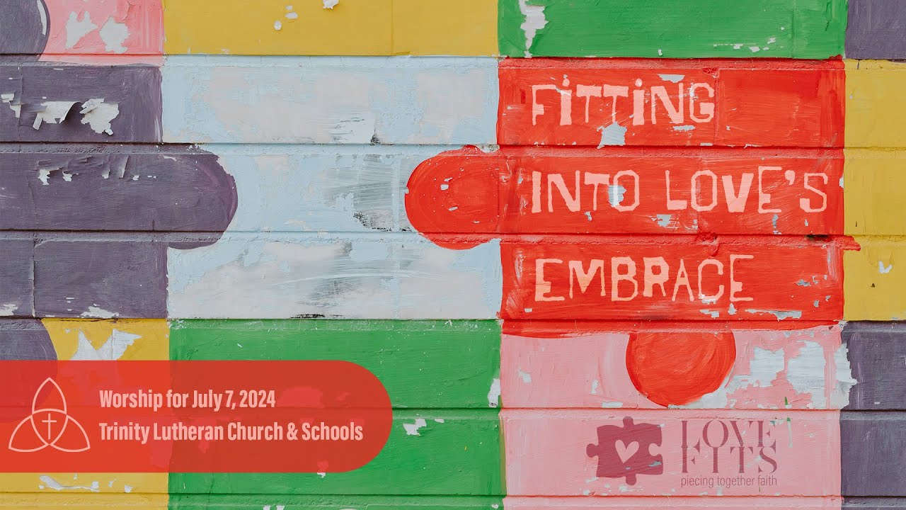 Sunday Worship + July 7, 2024 + Trinity Lutheran Church & Schools - YouTube