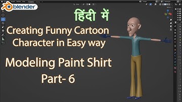 Blender 3.0 I Creating Funny Cartoon Character in Easy way I Hindi I Modeling Paint Shirt  Part- 6