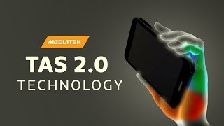 Mediatek Tas 2.0 - Seamless, Reliable High Quality Connectivity Technology Latest Technology