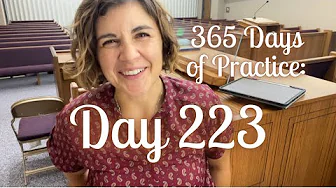 It’s A Good Thing I have More Time // Day 223 of 365 Days of Practice It’s A Good Thing I have More Time // Day 223 of 365 Days of Practice