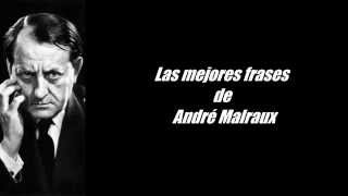 Frases célebres de André Malraux