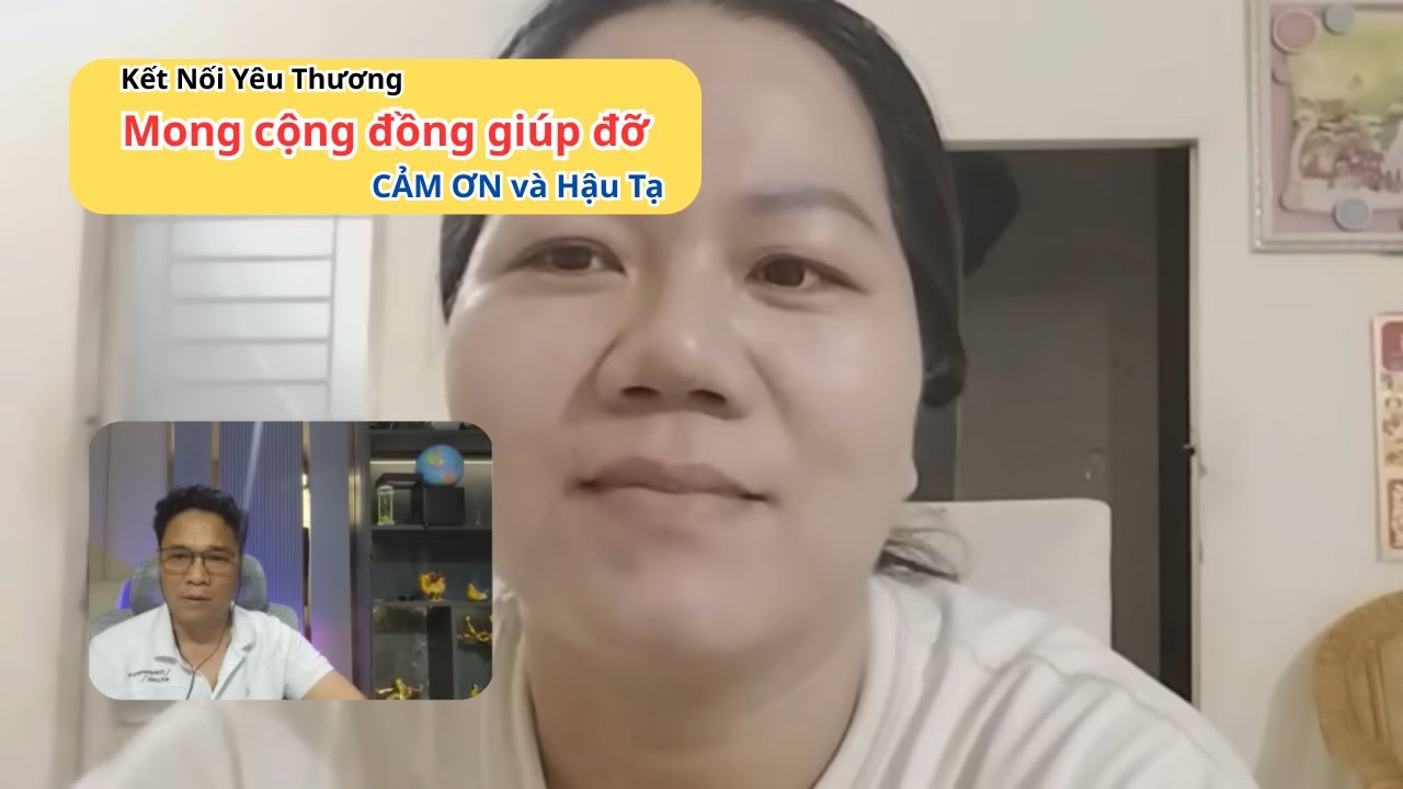 ( 3052 ) Kết nối yêu thương. Mong cộng đồng giúp đỡ.
