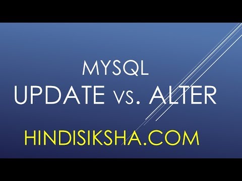 MySQL: UPDATE VS ALTER (Theory) in Hindi