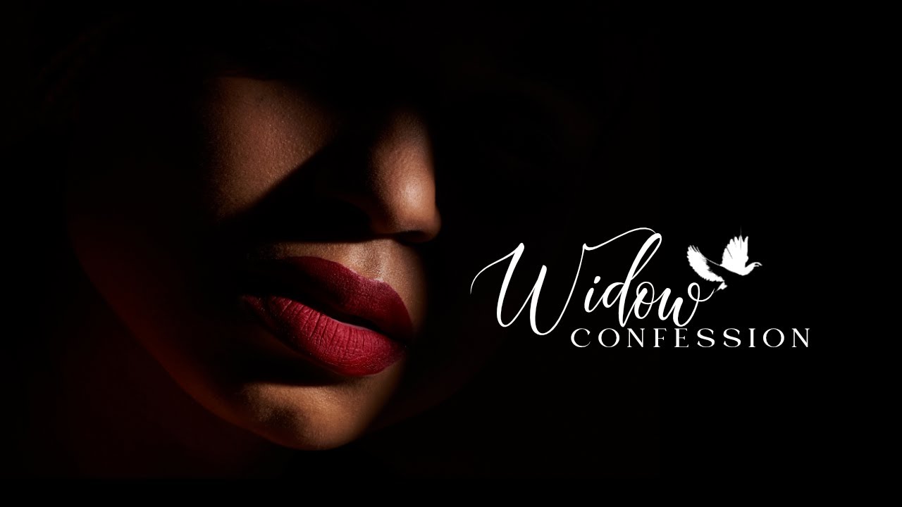 A Personal Confession For Widows