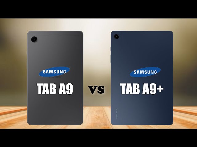 Samsung Galaxy Tab A9 VS Galaxy Tab A9+ 