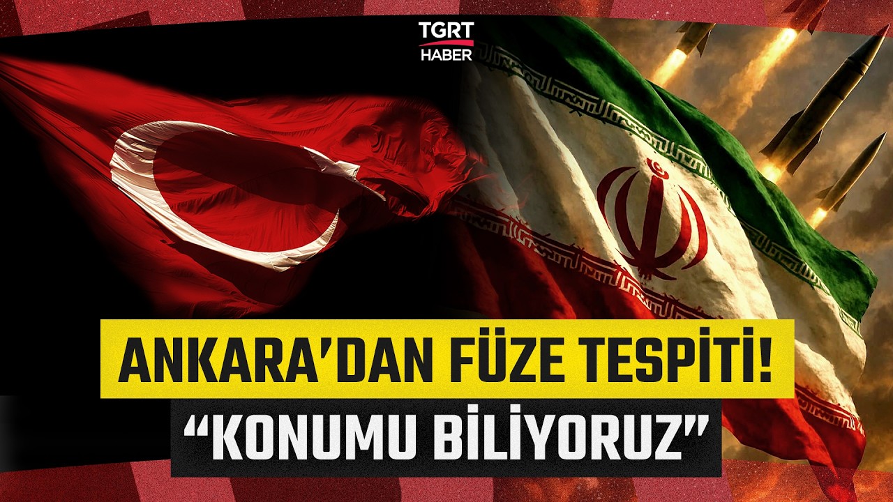 İran 'Füzeler Bizim Değil' Demişti! Ankara Atıldığı Yeri Tespit Etti: Konumu Biliyoruz - TGRT Haber