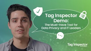 Tag Inspector Demo: The Must-Have Tool for Data Privacy and IT Leaders