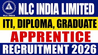NLC India Limited (NLCIL), ITI, Diploma, Graduate Apprentice Recruitment 2026. screenshot 2