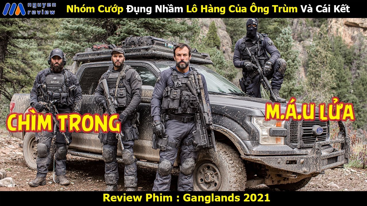 [Review Phim] Nhóm Cướp Đụng Nhầm Lô Hàng Của Ông Trùm Và Cái Kết