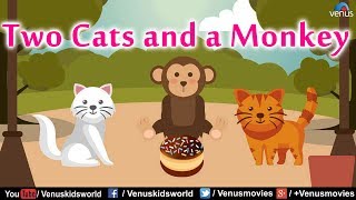 NANNY'S MORAL STORIES ~ Two Cats and a Monkey