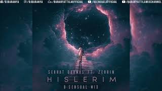 Serhat Durmus ft. Zerrin - Hislerim (B-sensual Mix) Resimi