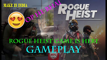 Rogue Heist- India