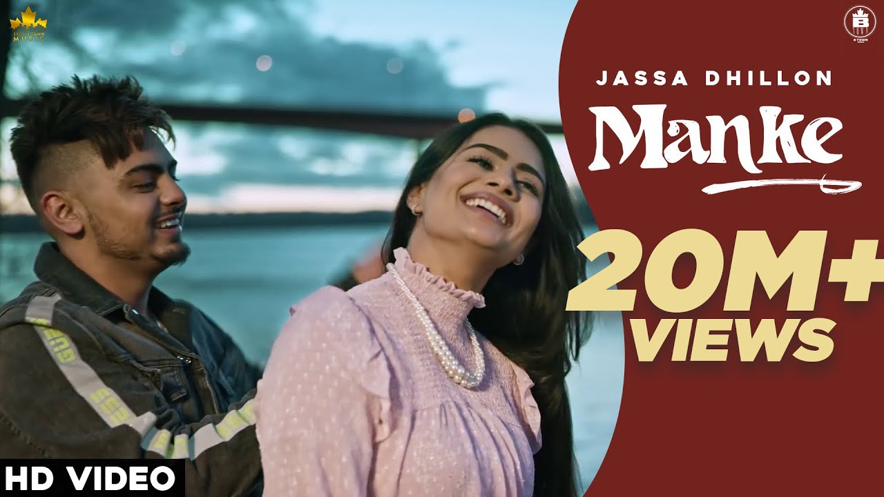 MANKE – JASSA DHILLON (Full Video) Gur Sidhu | New Punjabi Songs 2020